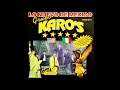 Grupo Karo's - Lo Nuevo De Mexico Full Album - 1998