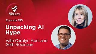 Unpacking AI Hype (CompTIA Volley Podcast)