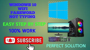 wifi password not type and Cortana not typing  problem