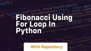 fibonacci using for loop in python