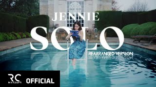 Jennie - SOLO (Rearranged Version)