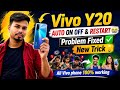 Vivo y20 auto on off problem || vivo phone apne aap on off problem solved 100%