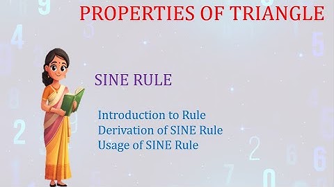 Properties of Triangles - SINE Rule