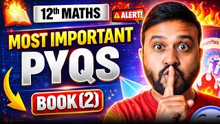 Class 12 Maths Book 2 PYQ 🔥 Boards 2026 Final Prep | Target 95+ Marks | Rohit Solanki Sir