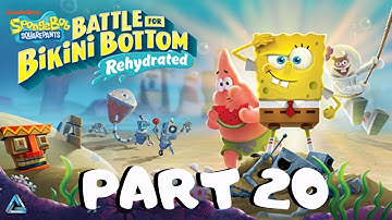 Spongebob Battle for Bikini Bottom Rehydrated Full Gameplay No Commentary Part 20