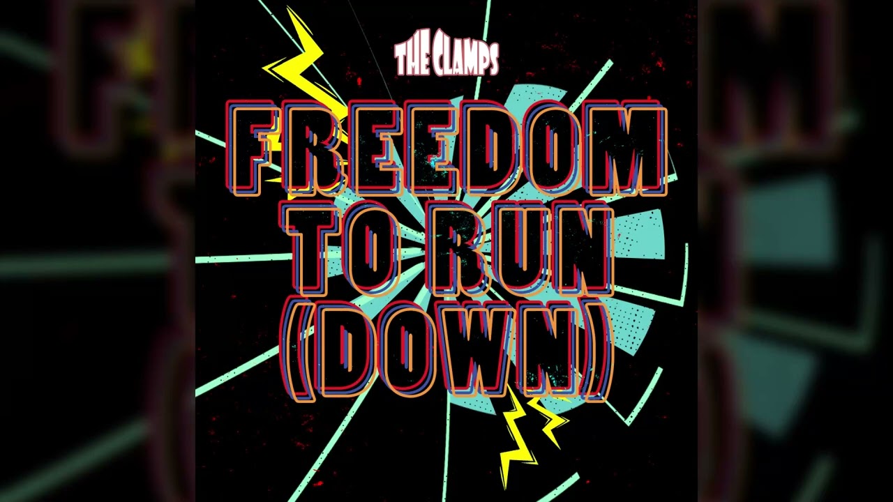 THE CLAMPS - Freedom To Run (Down) // HEAVY PSYCH SOUNDS Records