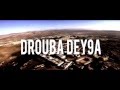 K Drouba Dey9a Official Clip 