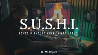 S.U.S.H.I. | R&B,  SOUL & VIBES | Playlist