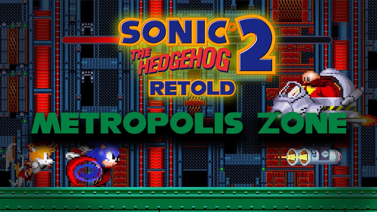 Sonic 2 Retold Collab: Metropolis Zone
