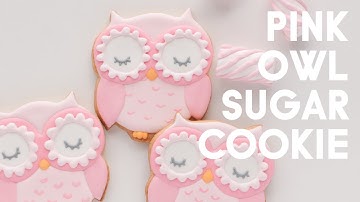 Sugar Cookie Decorating - Owl Cookie Tutorial