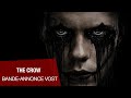 The crow  bandeannonce vost