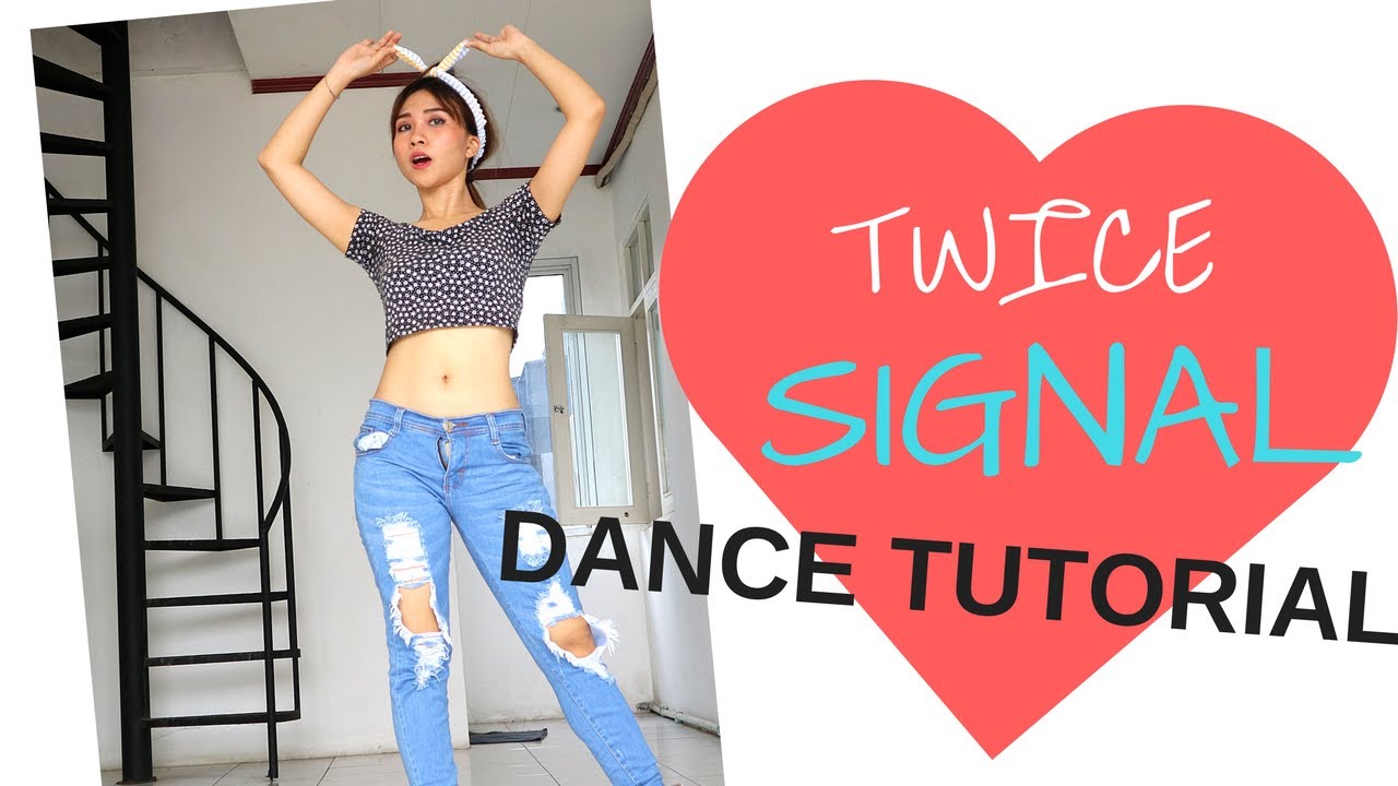 TWICE (트와이스) - SIGNAL (시그널) DANCE TUTORIAL - YouTube