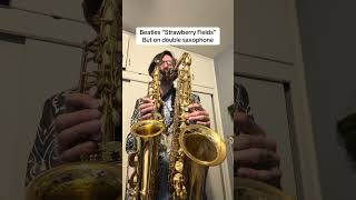 Beatles “Strawberry Fields” but on double saxophone #music #beatles #saxophone