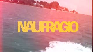 NAUFRAGIO by HUNTERS OF THE ALPS