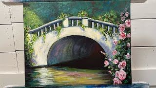  “BRIDGE AND ROSES” Acrylic Painting Tutorial 