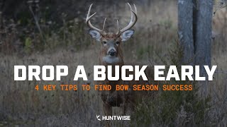 4 Key Tips to Find Early Bow Season Success