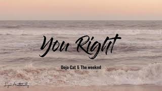 Your Right - Doja Cat & The weeknd (lyrics)