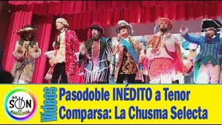 Video thumbnail of "💖 Pasodoble INÉDITO a Tenor La Chusma Selecta 'Verde como el trigo verde'"