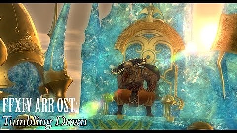 FFXIV OST Crystal Tower / Labyrinth of the Ancients Boss ( Tumbling Down )