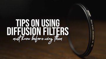 MUST KNOW BEFORE USING DIFFUSION FILTERS | Don