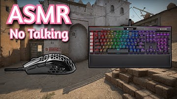 ASMR Gaming | CS:GO COMPETITIVE BLUE SWICTHES KEYBOARD | No Talking + Mouse Sounds 💤