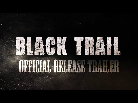 Black Trail VR | Official Release Trailer