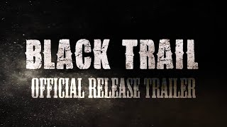 Black Trail VR | Official Release Trailer