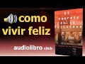 El Secreto de la Felicidad Audiolibro 100% (soy autor y escritor   jose perelta )