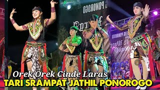 OREK OREK CINDE LARAS ❗ TARI SRAMPAT JATHIL CANTIK REOG PONOROGO DI NONGKODONO 