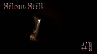 РАЗВЕ ТАК БЫВАЕТ?!(Silent Still) ПРОХОЖДЕНИЕ!