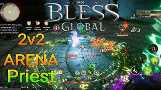 Bless Global: 2v2 ARENA | PRIEST