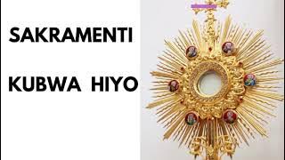 Sakramenti Kubwa Hiyo || Traditional || Lyrics Video