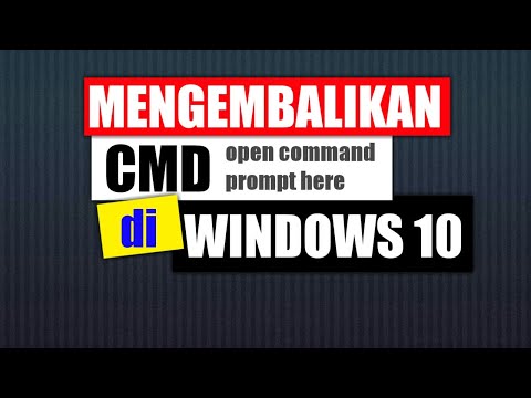 Video: Bagaimana cara mendapatkan Command Prompt Here di Windows 10?