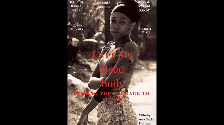 A film by Adanna Trotman Over my dead body