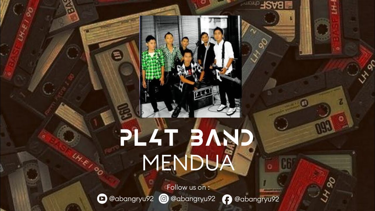 PL4T BAND - Mendua | Lirik