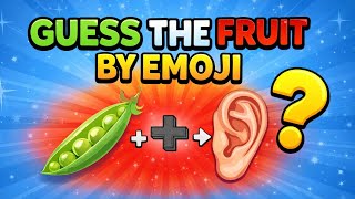 Guess the Fruit by Emojis 🍓🍍🍌 | Fun Emoji Quiz Challenge | Quizora Official