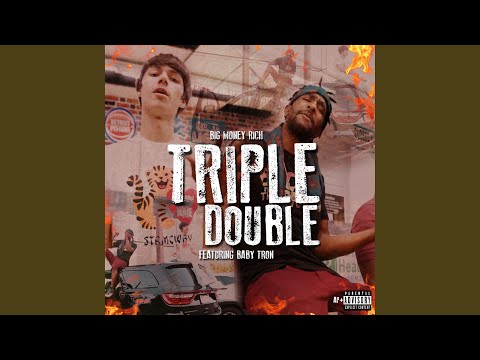 Triple Double (feat. Baby Tron)