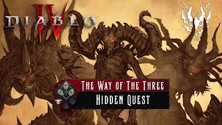 The Way of the Three - Hidden Prime Evils Quest! | Diablo IV | Quests