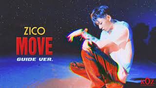 ZICO - MOVE  (움직여) GUIDE Ver. 【韓繁中字】