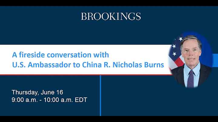 A fireside conversation with US Ambassador to China R. Nicholas Burns - DayDayNews