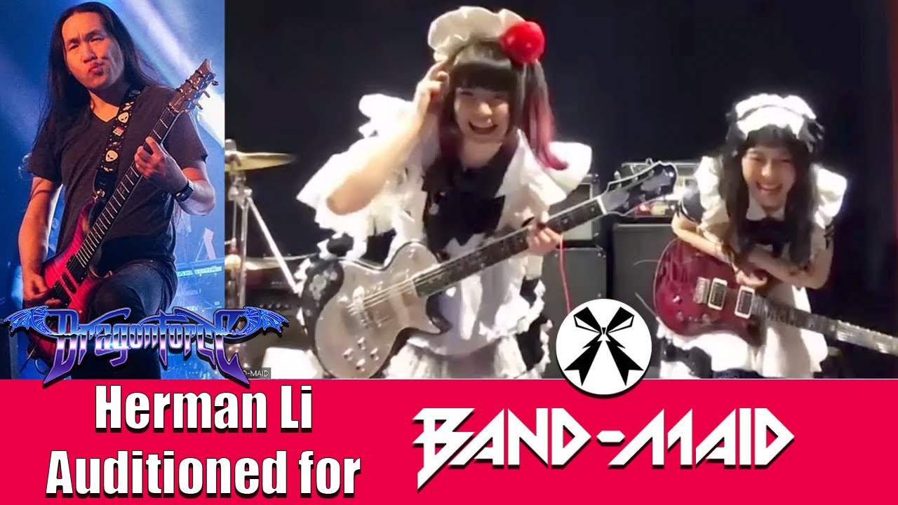 DragonForce Herman Li Band-Maid Audition with Miku Kobato & Kanami Tōno