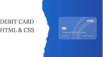 Design a Realistic Debit Card with HTML & CSS - No Talking