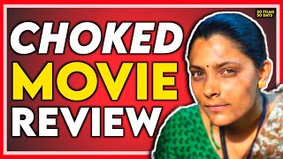 Choked full movie review in hindi | anurag kashyap movies | saiyami kher | Roshan matthew | Netflix