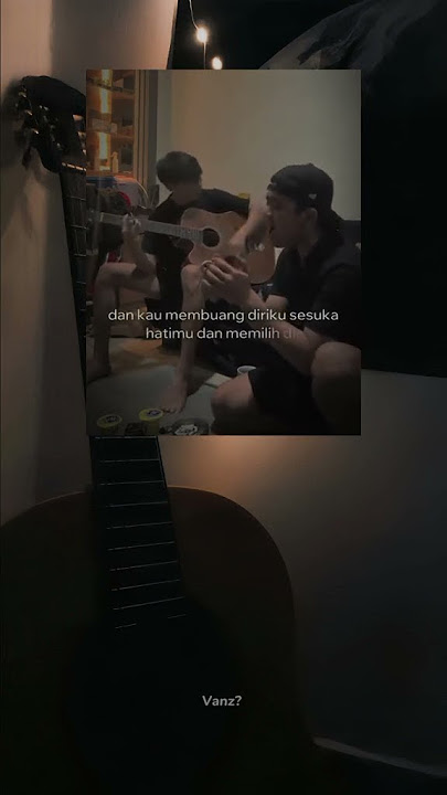 Dan tak seharusnya aku bertemu dirimu didunia ini Story gitar