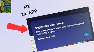 How to Fix "Error code: EC 105" in EA App