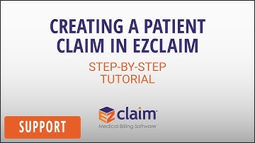 Creating a Patient Claim in EZClaim