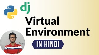 Virtual Environment For Django Application