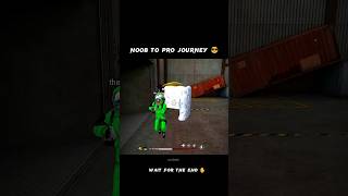 Noob To Pro 😎 Garena Free Fire | Wait For End 🙂 #shorts #youtubeshorts