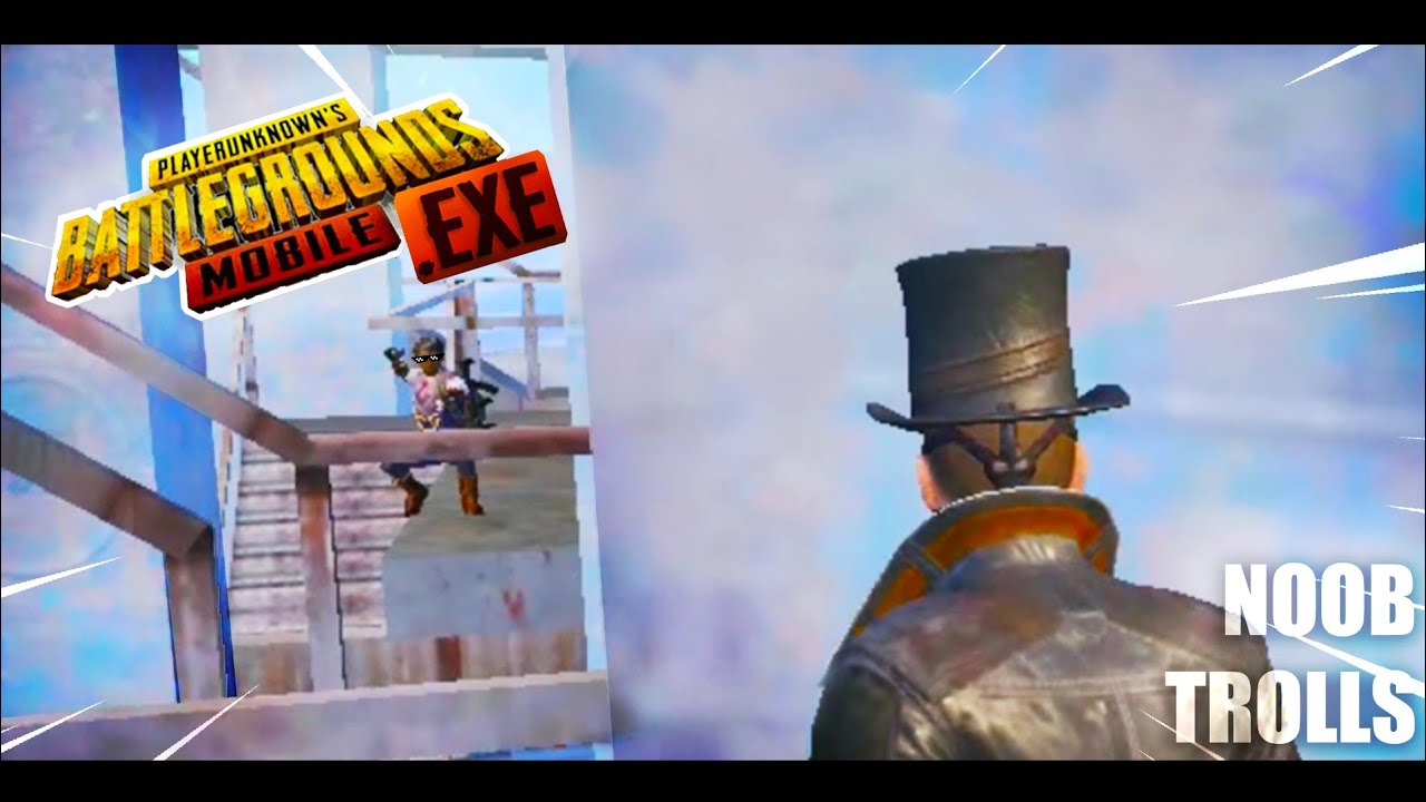 PUBG Mobile.EXE | Noob Troll Fails Ep2