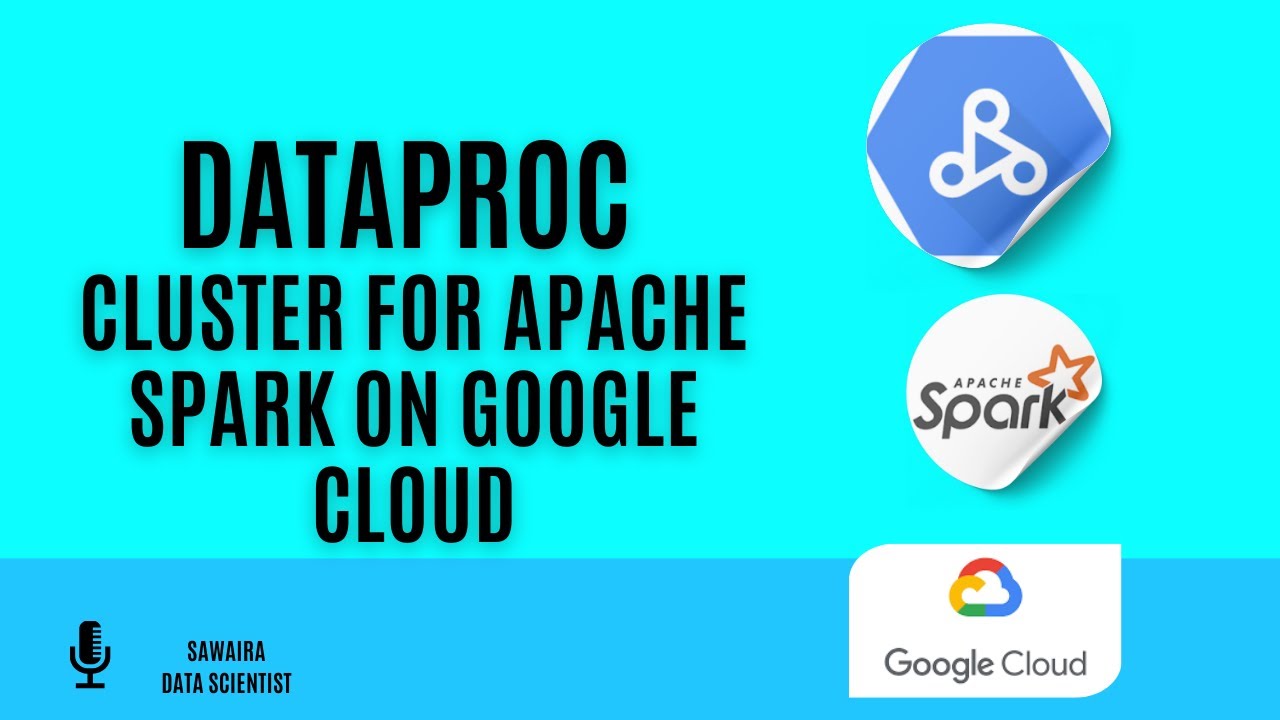 Setup Your Dataproc Cluster for Apache Spark on Google Cloud | 2025 ...